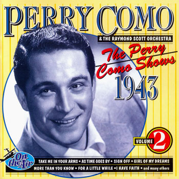 The Perry Como Shows 1943 ~ Volume 2