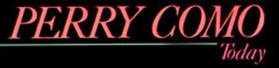 Perry Como Today - 1987