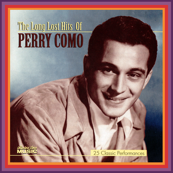 Perry Como ~ Long Lost Hits
